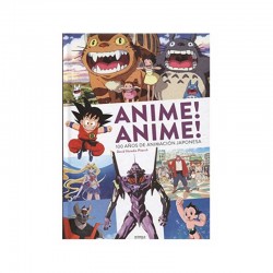 Anime! Anime! 100 años de Animacion Japonesa David Heredia Pitarch